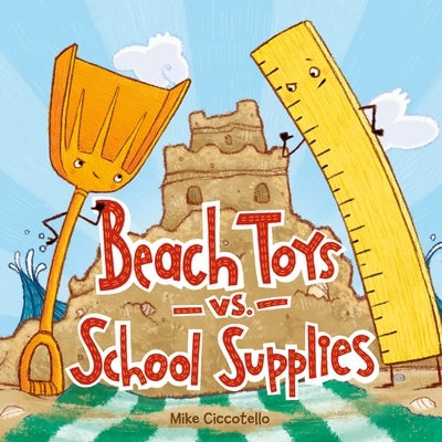 Beach Toys vs. School Supplies by Ciccotello, Mike