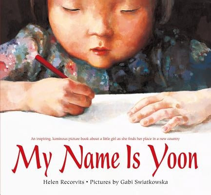 My Name Is Yoon by Recorvits, Helen