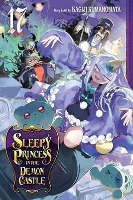 Sleepy Princess in the Demon Castle, Vol. 17 by Kumanomata, Kagiji