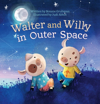 Walter and Willy in Outer Space by Grubman, Bonnie