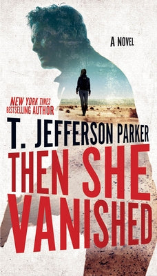 Then She Vanished by Parker, T. Jefferson
