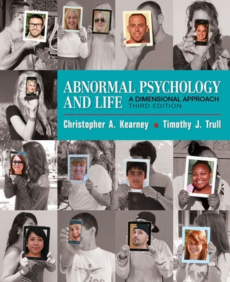 Bundle: Abnormal Psychology and Life: A Dimensional Approach, Loose-Leaf Version, 3rd + Mindtap Psychology, 1 Term (6 Months) Printed Access Card, Enh by Kearney, Chris