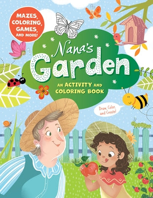 Nana's Garden: An Activity and Coloring Book by Clever Publishing