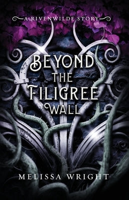 Beyond the Filigree Wall by Wright, Melissa
