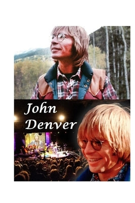 John Denver: The Shocking Truth! by Deutschendorf, J.