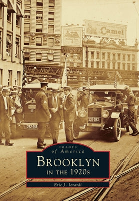 Brooklyn in the 1920's by Ierardi, Eric J.