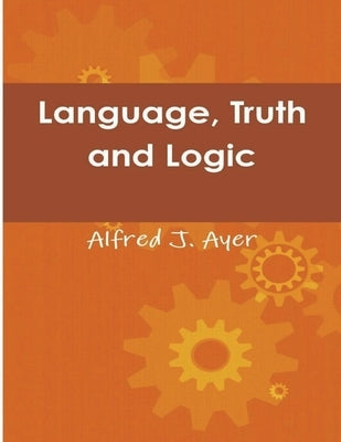 Language, Truth and Logic by Ayer, Alfred Jules