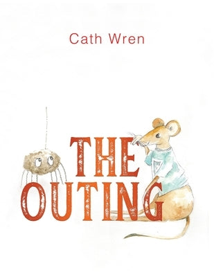 The Outing by Wren, Cath