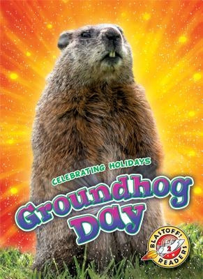Groundhog Day by Grack, Rachel