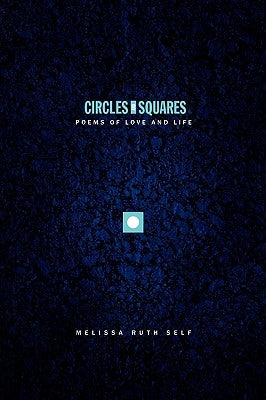 Circles and Squares by Self, Melissa Ruth