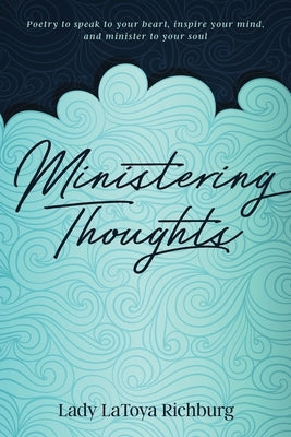 Ministering Thoughts by Richburg, Latoya