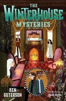 The Winterhouse Mysteries by Guterson, Ben