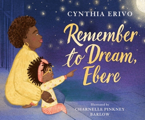 Remember to Dream, Ebere by Erivo, Cynthia