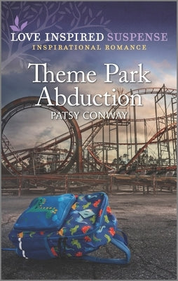 Theme Park Abduction by Conway, Patsy