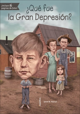 Que Fue La Gran Depresion? by Pascal, Janet