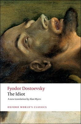 The Idiot by Dostoevsky, Fyodor