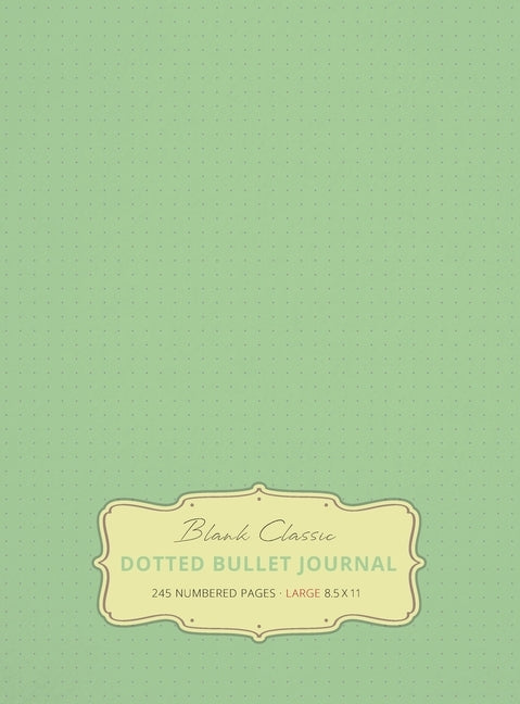 Large 8.5 x 11 Dotted Bullet Journal (Sea Foam Green #16) Hardcover - 245 Numbered Pages by Blank Classic