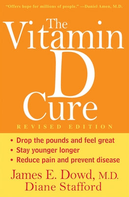 The Vitamin D Cure by Dowd, James