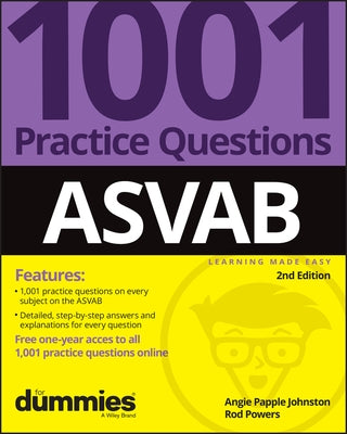 Asvab: 1001 Practice Questions for Dummies (+ Online Practice) by Papple Johnston, Angie