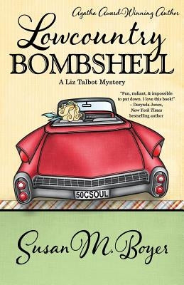 Lowcountry Bombshell by Boyer, Susan M.