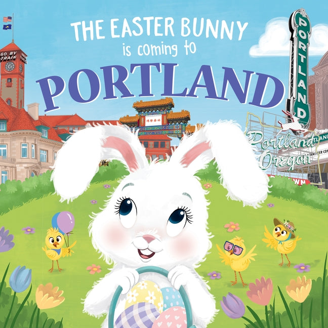 The Easter Bunny Is Coming to Portland by James, Eric