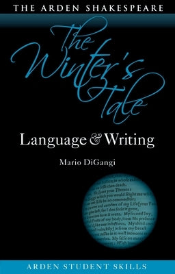 The Winter's Tale: Language and Writing by Digangi, Mario