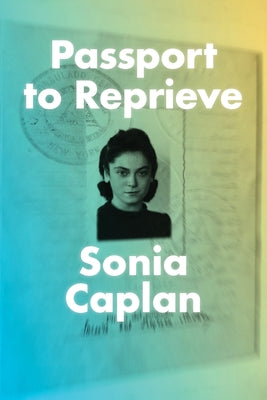 A Passport to Reprieve by Caplan, Sonia