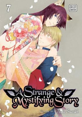 A Strange & Mystifying Story, Vol. 7 by Suzuki, Tsuta