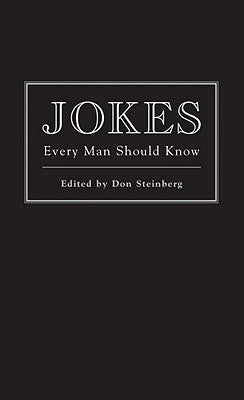 Jokes Every Man Should Know by Steinberg, Don