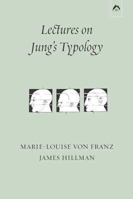 Lectures on Jung's Typology by Hillman, James