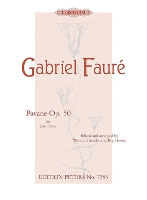 Pavane Op. 50 (Arranged for Piano): Sheet by Faur&#233;, Gabriel