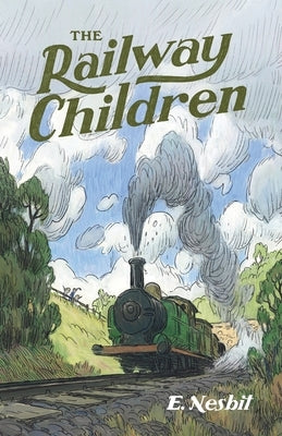 The Railway Children by Nesbit, E.