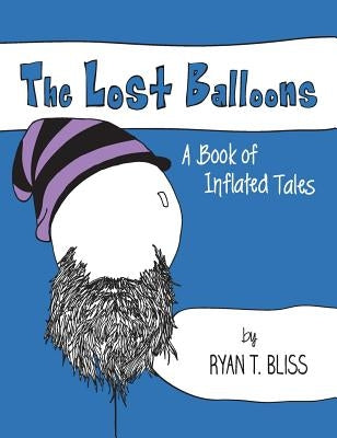 The Lost Balloons by Bliss, Ryan T.