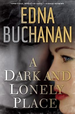 A Dark and Lonely Place by Buchanan, Edna