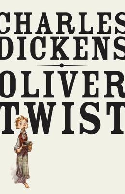 Oliver Twist by Dickens, Charles