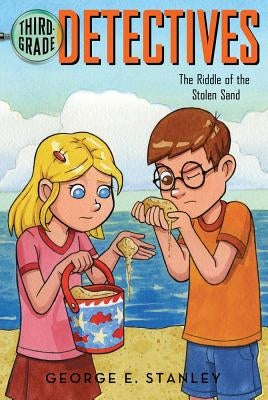 The Riddle of the Stolen Sand, 5 by Stanley, George E.