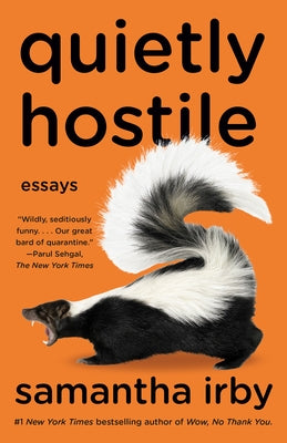 Quietly Hostile: Essays by Irby, Samantha