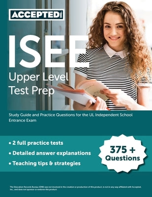 ISEE Upper Level Test Prep: Study Guide and Practice Questions for the UL Independent School Entrance Exam by Cox