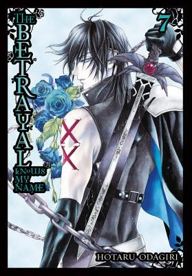 The Betrayal Knows My Name, Volume 7 by Odagiri, Hotaru