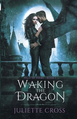 Waking the Dragon by Cross, Juliette