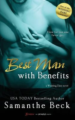 Best Man with Benefits by Beck, Samanthe