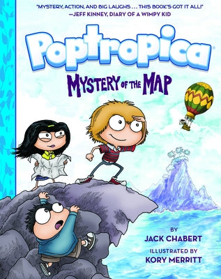 Mystery of the Map (Poptropica Book 1) by Chabert, Jack