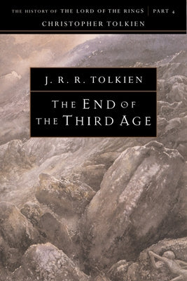 The End of the Third Age by Tolkien, Christopher