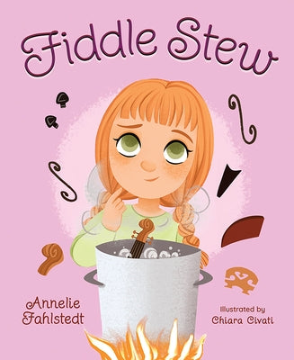 Fiddle Stew by Fahlstedt, Annelie