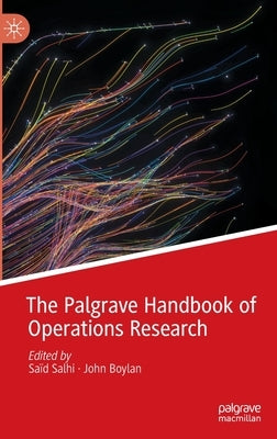 The Palgrave Handbook of Operations Research by Salhi, Sa&#239;d