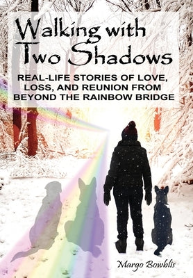 Walking with Two Shadows by Bowblis, Margo