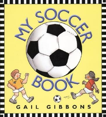 My Soccer Book by Gibbons, Gail