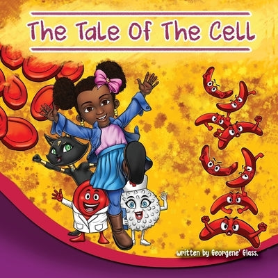 The Tale of The Cell by Glass, Georgene'
