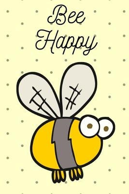 Bee Happy by Kay, Helen