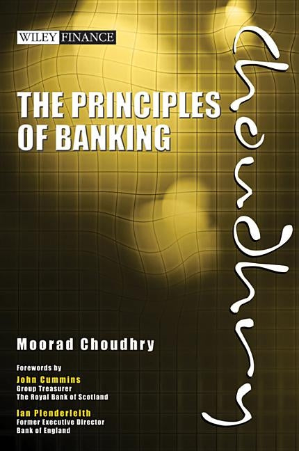 The Principles of Banking by Choudhry